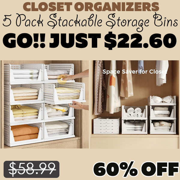 5 Pack Stackable Storage Bins Only $22.60 (Regularly $58.99)