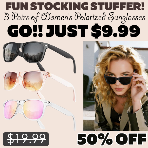 THREE Pairs of Women’s Polarized Sunglasses Only $9.99 (Regularly $19.99)