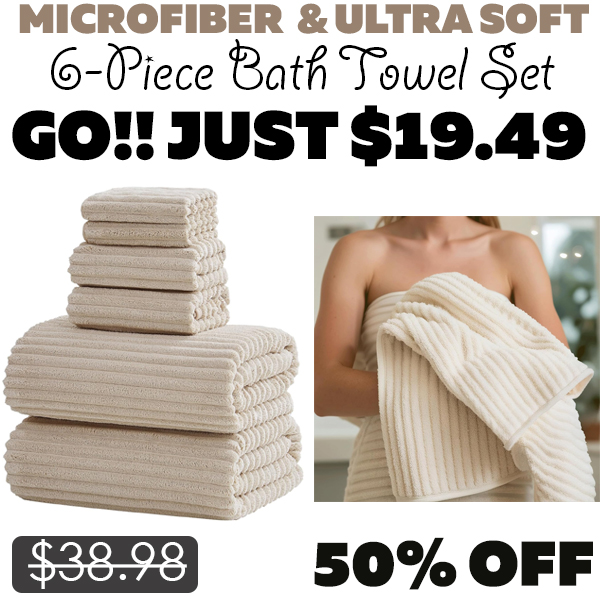 6-Piece Bath Towel Set Only $19.49 (Regularly $38.98)