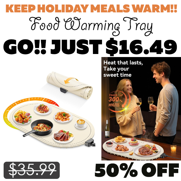 Food Warming Tray Only $16.49 (Regularly $35.99)