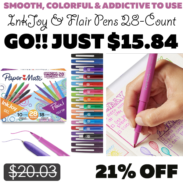 InkJoy & Flair Pens 28-Count Only $15.84 (Regularly $20.03)