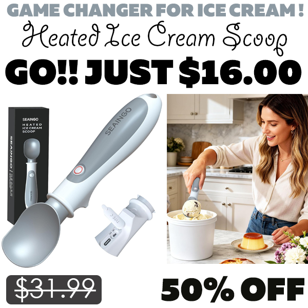 Heated Ice Cream Scoop Only $16.00 (Regularly $31.99)
