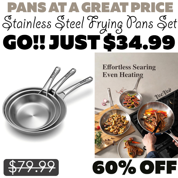 Stainless Steel Frying Pans Set Only $34.99 (Regularly $79.99)