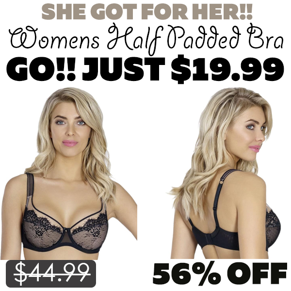 Womens Half Padded Bra Only $19.99 (Regularly $44.99)