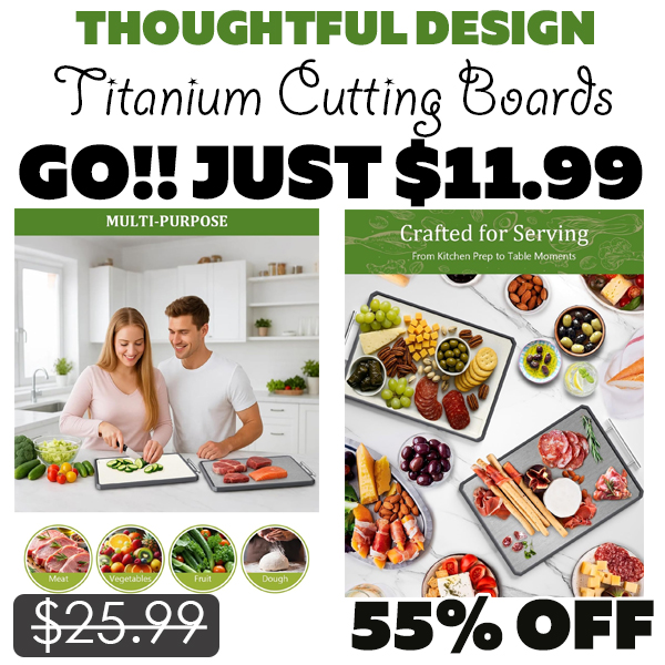 Titanium Cutting Boards Only $11.99 (Regularly $25.99)