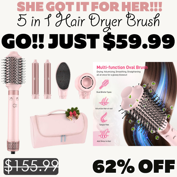 5 in 1 Hair Dryer Brush Only $59.99 (Regularly $155.99)