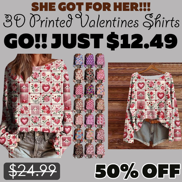 3D Printed Valentines Shirts Only $12.49 (Regularly $24.99)