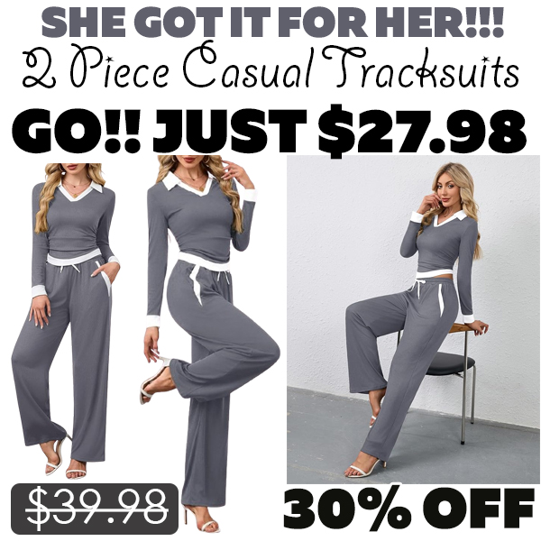 2 Piece Casual Tracksuits Only $27.98 (Regularly $39.98)