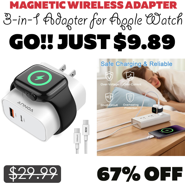 3-in-1 Adapter for Apple Watch Only $9.89 (Regularly $29.99)