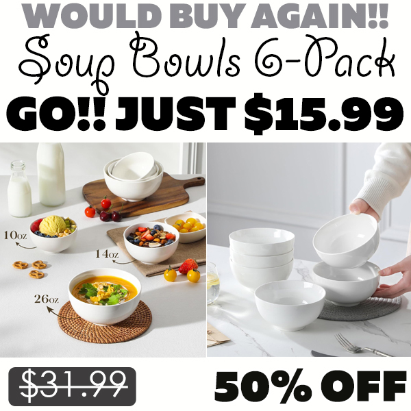 Soup Bowls 6-Pack Only $15.99 (Regularly $31.99)