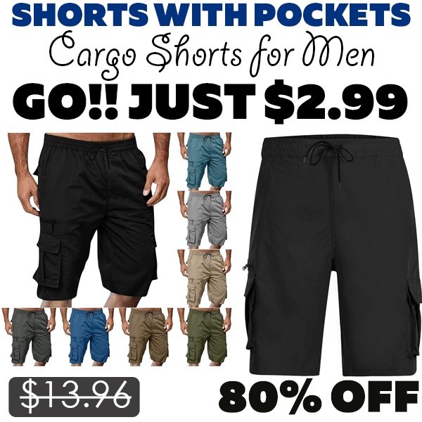 Cargo Shorts for Men Only $2.99 (Regularly $13.96)