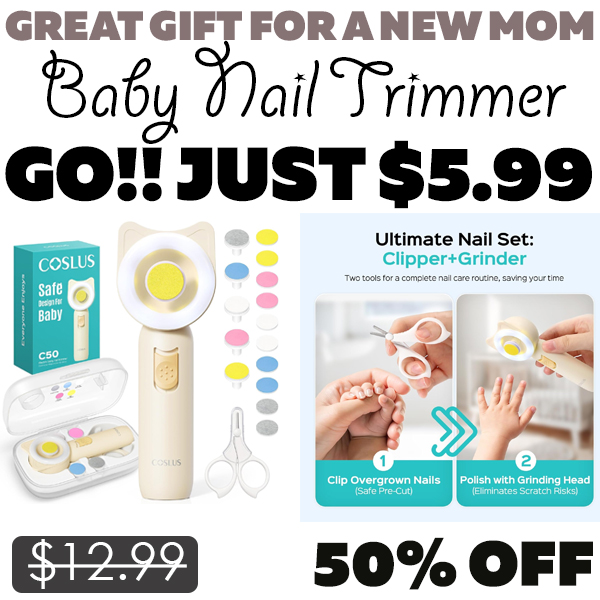 Baby Nail Trimmer Only $5.99 (Regularly $12.99)