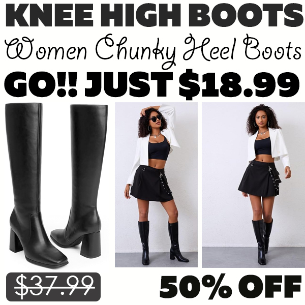 Women Chunky Heel Boots Only $18.99 (Regularly $37.99)
