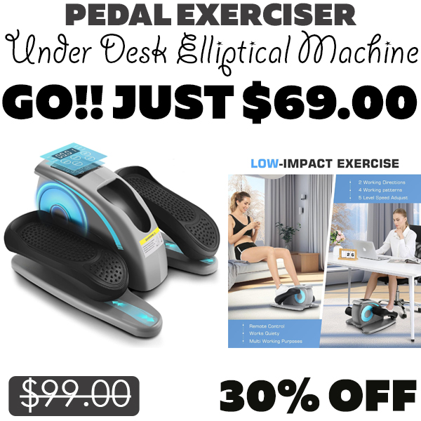 Under Desk Elliptical Machine Only $69.00 (Regularly $99.00)