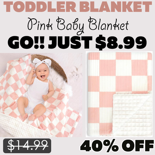 Pink Baby Blanket Only $8.99 (Regularly $14.99)
