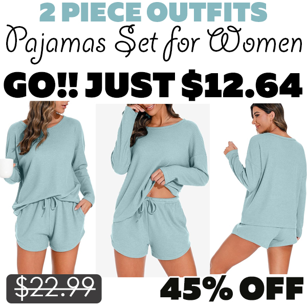 Pajamas Set for Women Only $12.64 (Regularly $22.99)