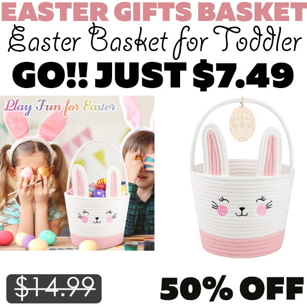 Easter Basket for Toddler Only $7.49 (Regularly $14.99)