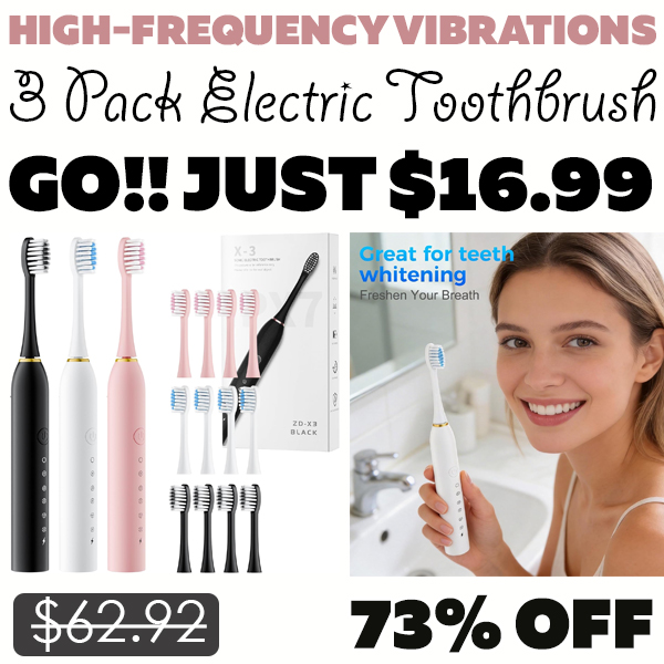 3 Pack Electric Toothbrush Only $16.99 (Regularly $62.92)