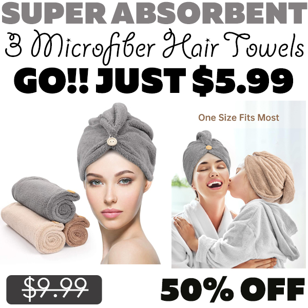 3 Microfiber Hair Towels Only $5.99 (Regularly $9.99)