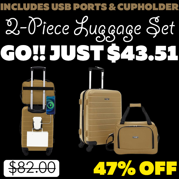 2-Piece Luggage Set Only $43.51 (Regularly $82.00)