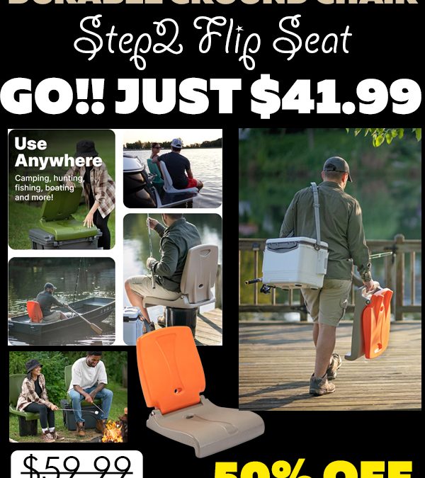 Step2 Flip Seat Only $41.99 (Regularly $59.99)