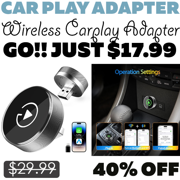 Wireless Carplay Adapter Only $17.99 (Regularly $29.99)