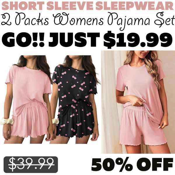 2 Packs Womens Pajama Set Only $19.99 (Regularly $39.99)