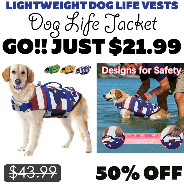 Dog Life Jacket Only $21.99 (Regularly $43.99)