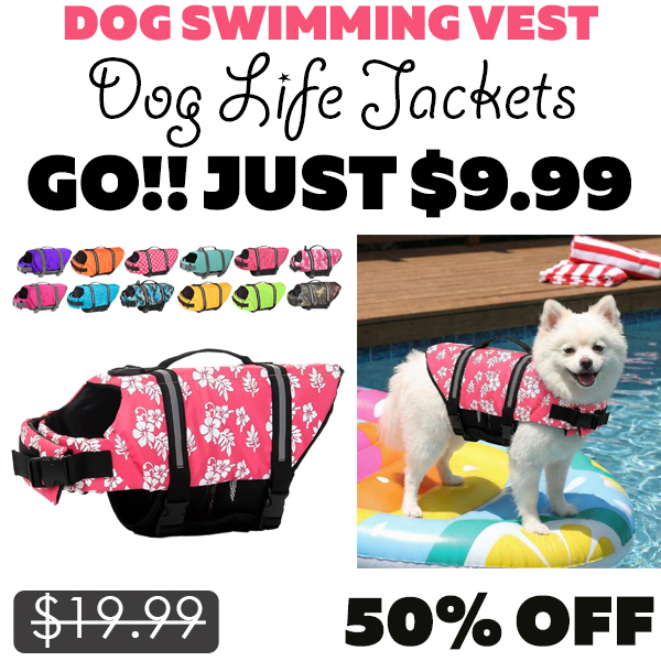 Dog Life Jackets Only $9.99 (Regularly $19.99)