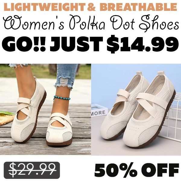 Women's Polka Dot Shoes Only $14.99 (Regularly $29.99)