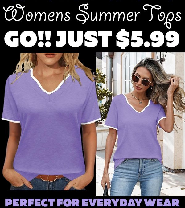 Womens Summer Tops Only $5.99