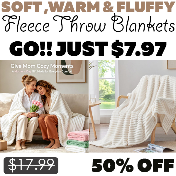 Fleece Throw Blankets Only $7.97 (Regularly $17.99)