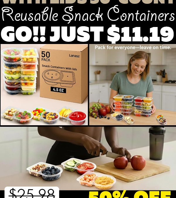 Reusable Snack Containers w/ Lids 50-Count Only $11.19 (Regularly $25.98)