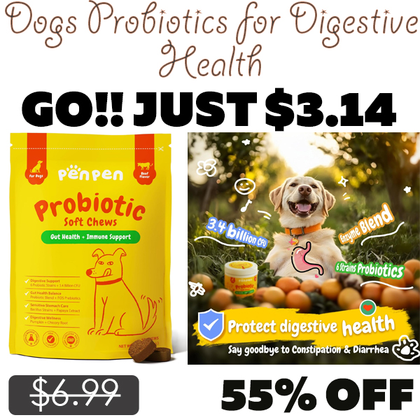 Dogs Probiotics for Digestive Health Only $3.14 (Regularly $6.99)