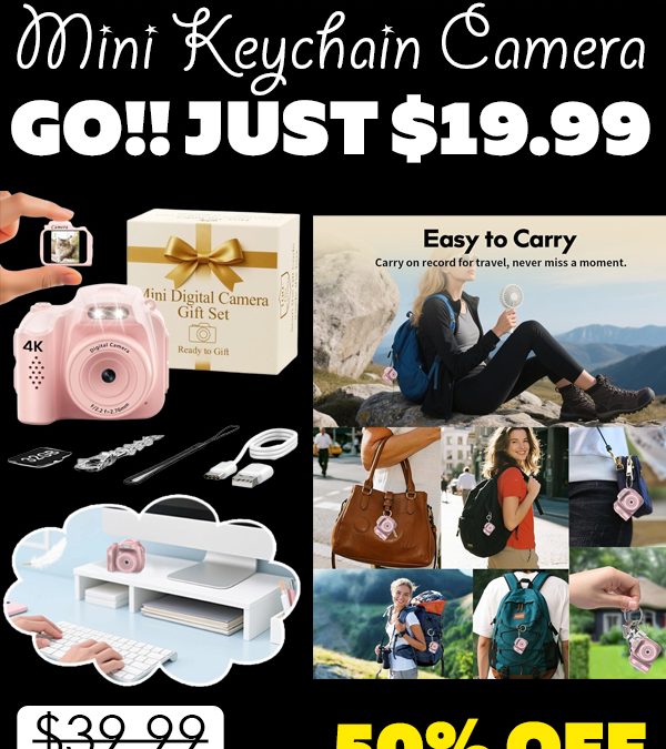 Mini Keychain Camera Only $19.99 (Regularly $39.99)