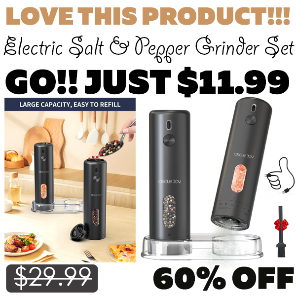 Electric Salt & Pepper Grinder Set Only $11.99 (Regularly $29.99)