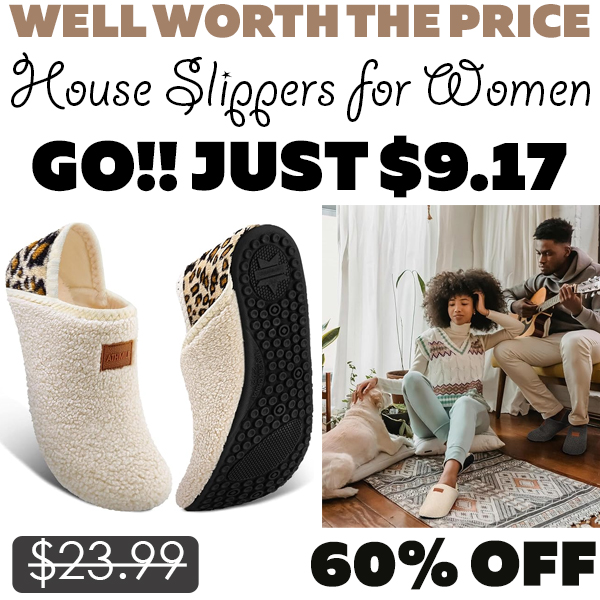 House Slippers for Women Only $9.17 (Regularly $23.99)
