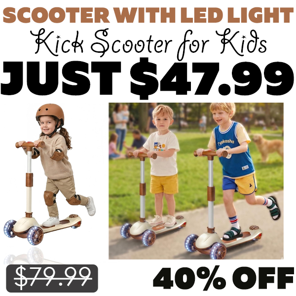 Kick Scooter for Kids Only $47.99 (Regularly $79.99)