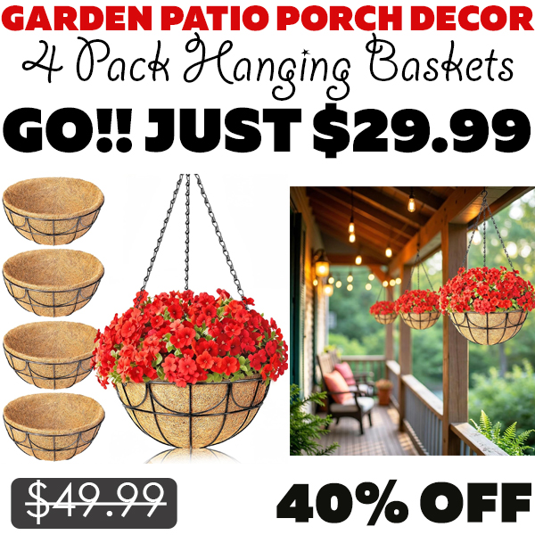 4 Pack Hanging Baskets Only $29.99 (Regularly $49.99)