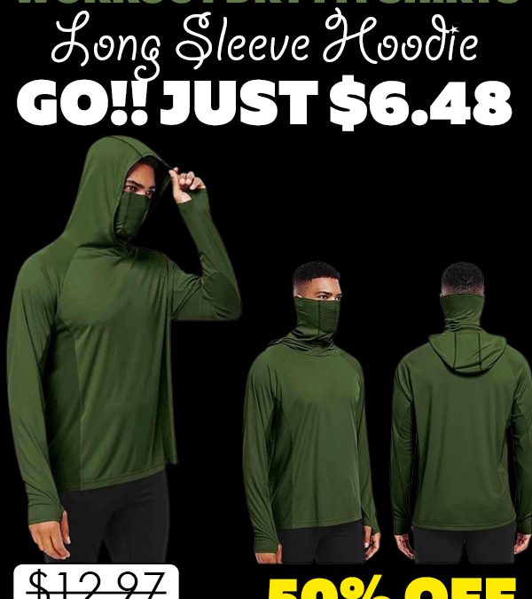 Long Sleeve Hoodie Only $6.48 (Regularly $12.97)