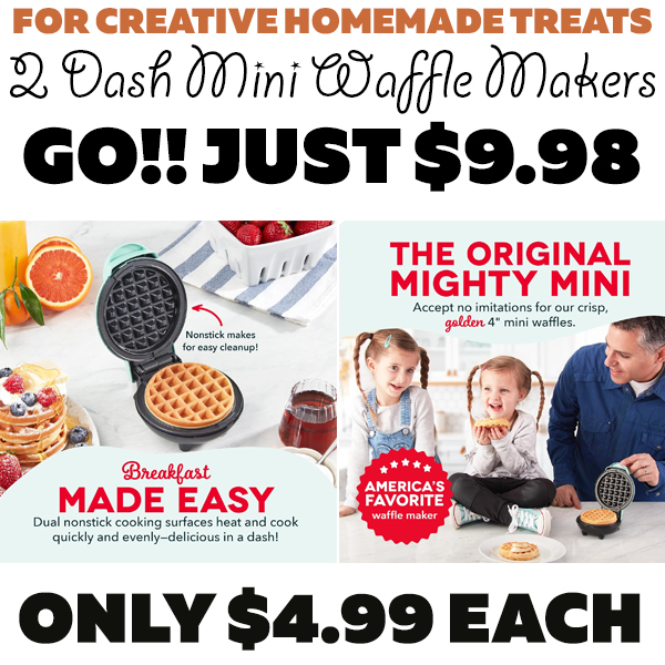 TWO Dash Mini Waffle Makers Only $9.98 (Only $4.99 Each)