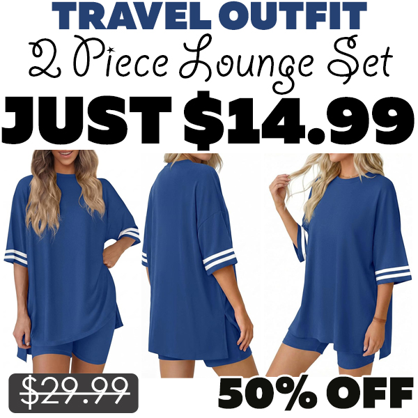 2 Piece Lounge Set Only $14.99 (Regularly $29.99)