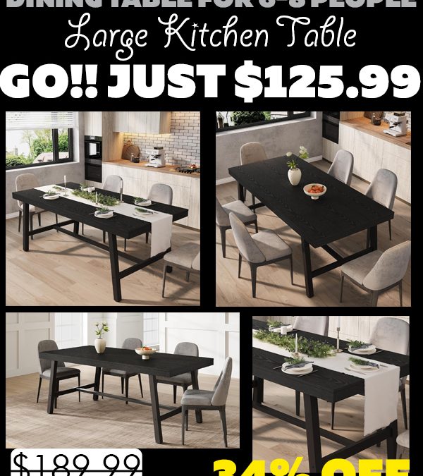 Dining Table for 6-8 People Only $125.99 (Regularly $189.99)