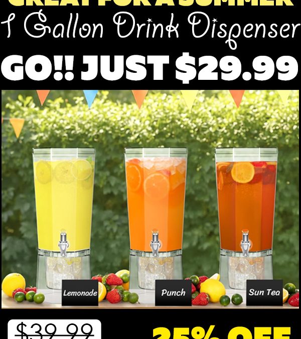 1 Gallon Drink Dispenser Only $29.99 (Regularly $39.99)