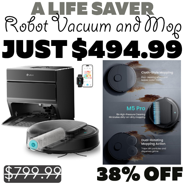 Robot Vacuum and Mop Only $494.99 (Regularly $799.99)