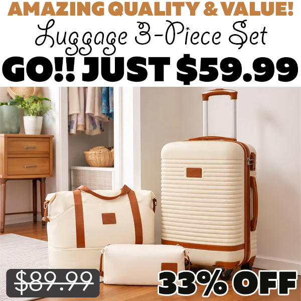 Luggage 3-Piece Set Only $59.99 (Regularly $89.99)