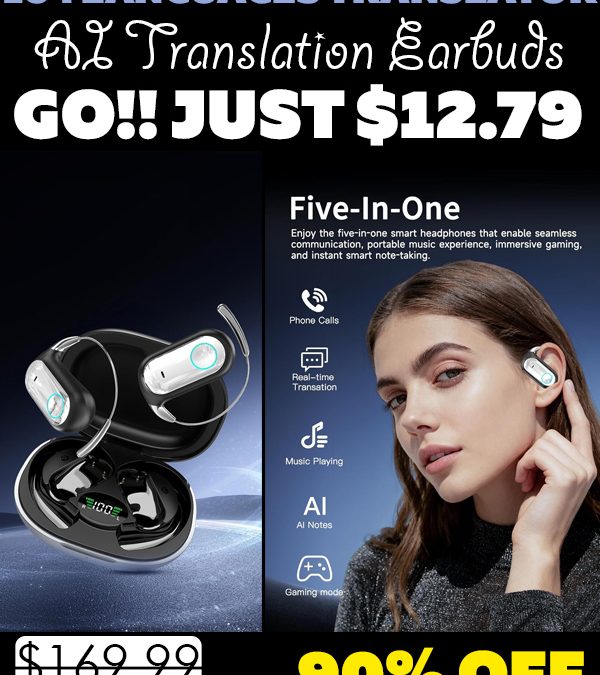 AI Translation Earbuds Only $12.79 (Regularly $169.99)