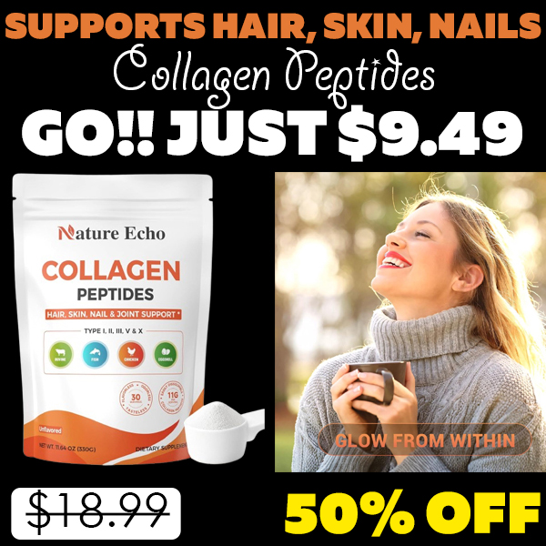 Collagen Peptides Only $9.49 (Regularly $18.99)