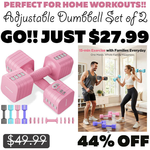 Adjustable Dumbbell Set of 2 Only $27.99 (Regularly $49.99)
