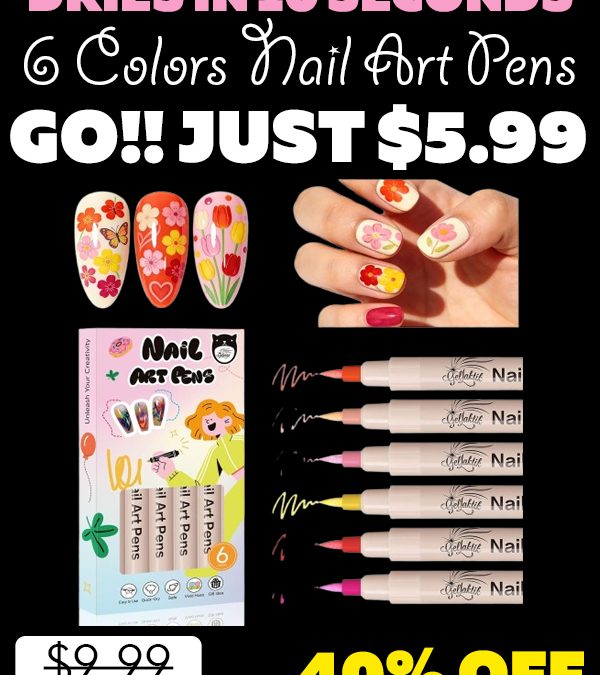 6 Colors Nail Art Pens Only $5.99 (Regularly $9.99)